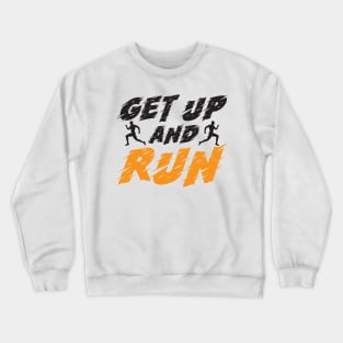 Running Quote Crewneck Sweatshirt